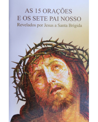 As quinze orações e os 7 pai nossos