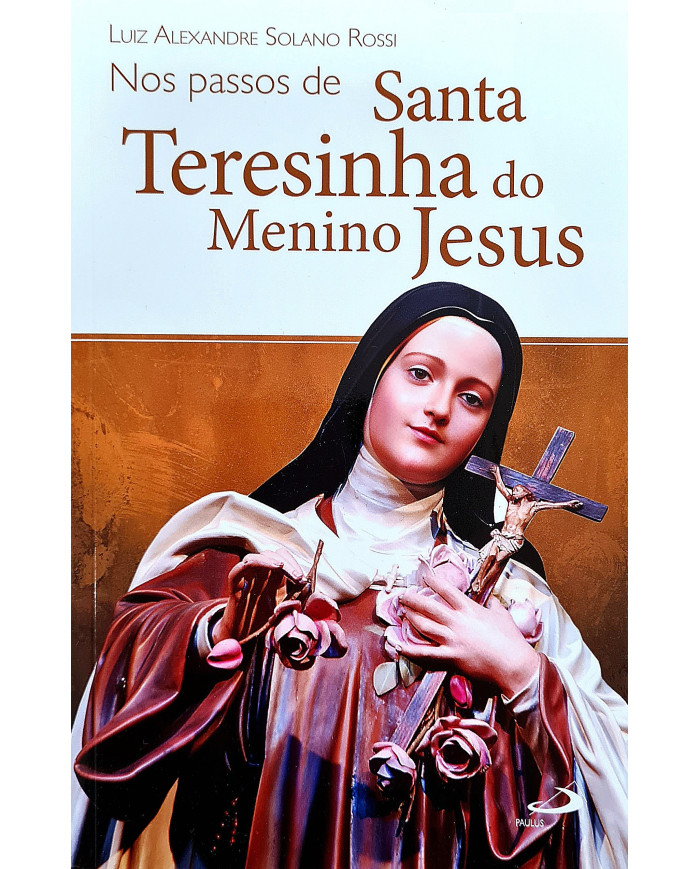 Nos Passos de Santa Teresinha do Menino Jesus