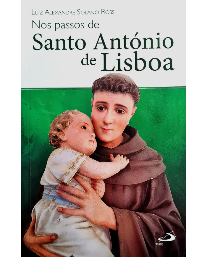 Nos Passos de Santo António de Lisboa